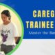 Caregiver Trainee Tips