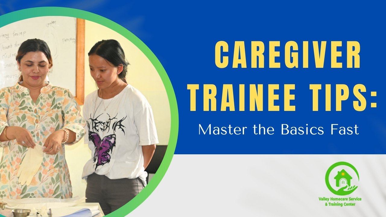 Caregiver Trainee Tips